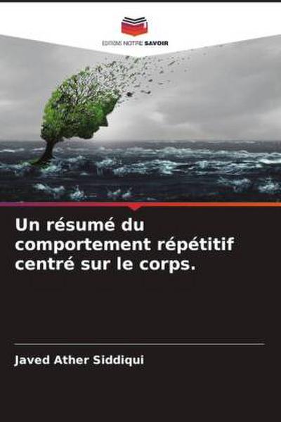Un résumé du comportement répétitif centré sur le corps.