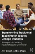 Transforming Traditional Teaching for Today’s College Students
