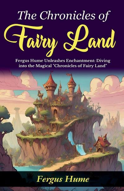 The Chronicles of Fairy Land