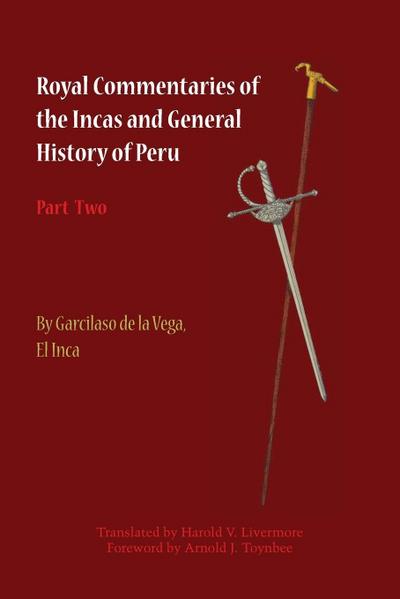 Royal Commentaries of the Incas and General History of Peru, Part Two