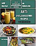 Anti-inflammatory recipes for beginners