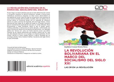 LA REVOLUCIÓN BOLIVARIANA EN EL MARCO DEL SOCIALISMO DEL SIGLO XXI