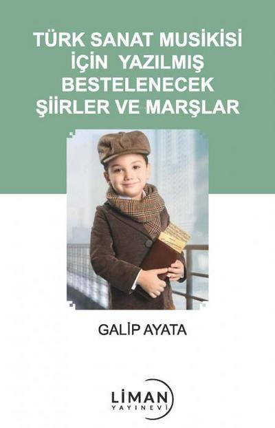Türk Sanat Musikisi Icin Yazilmis Bestelenecek Siirler ve Marslar