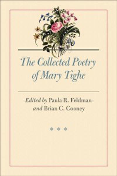 Collected Poetry of Mary Tighe