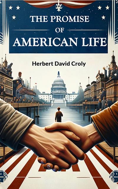 The Promise of American Life