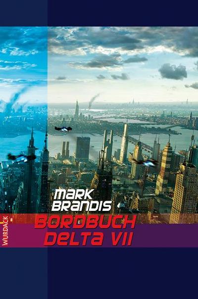 Brandis, M: Weltraumpartisanen 1 Bordbuch Delta VII