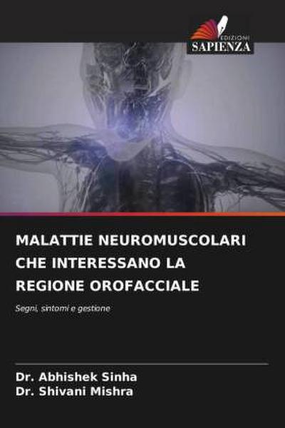 MALATTIE NEUROMUSCOLARI CHE INTERESSANO LA REGIONE OROFACCIALE