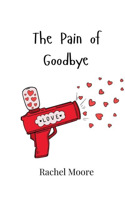 The Pain of Goodbye
