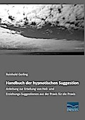 Handbuch der hypnotischen Suggestion