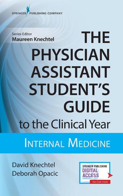The Physician Assistant Student’s Guide to the Clinical Year
