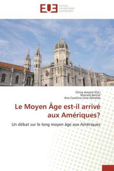 Le Moyen Âge est-il arrivé aux Amériques?