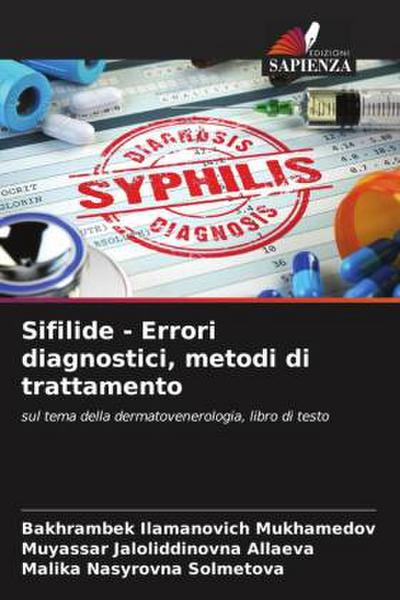 Sifilide - Errori diagnostici, metodi di trattamento