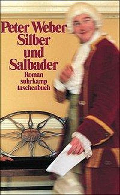 Weber, P: Silber u. Salbader