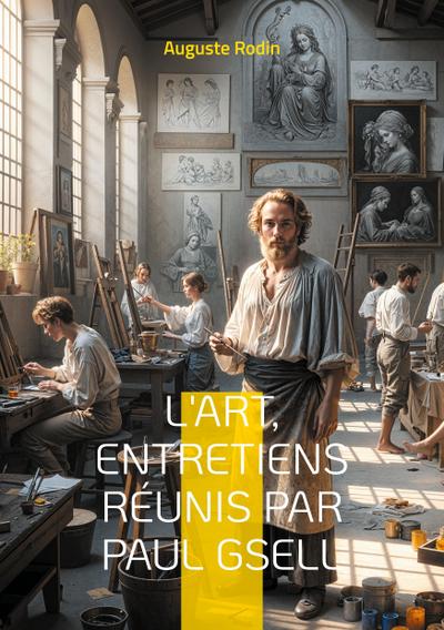 L’Art, entretiens réunis par Paul Gsell