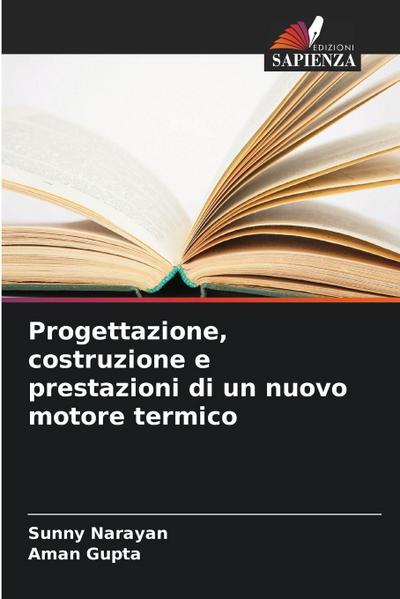 Progettazione, costruzione e prestazioni di un nuovo motore termico