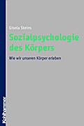 Sozialpsychologie des Körpers von Gisela Steins | Ebook