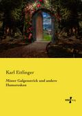 Mister Galgenstrick und andere Humoresken