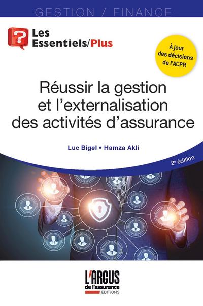 Réussir la gestion et l’externalisation des activités d’assurance
