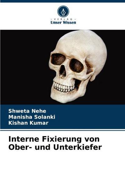 Interne Fixierung von Ober- und Unterkiefer