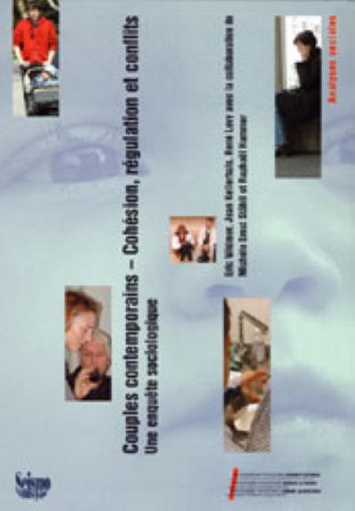 Couples contemporains - Cohésion, régulation et conflits: Une enquête sociologiques (Gesellschaft Schweiz)