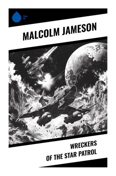 Wreckers of the Star Patrol
