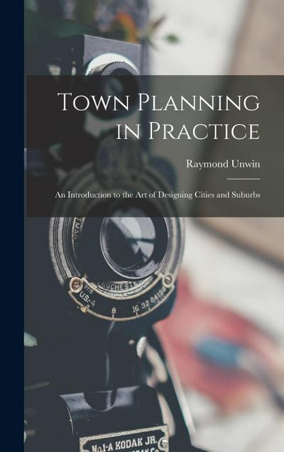 Town Planning in Practice
