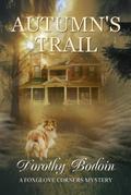 Autumn’s Trail (A Foxglove Corners Mystery, #33)