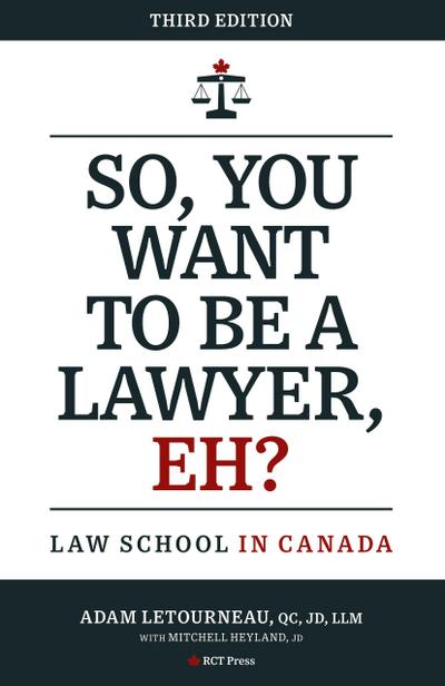So, You Want to be a Lawyer, Eh?