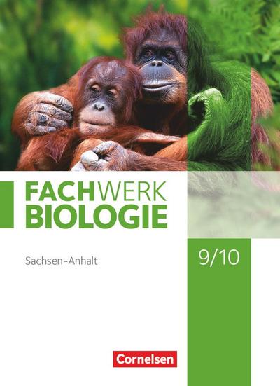 Fachwerk Biologie 9./10. Schuljahr. Sachsen-Anhalt - Schülerbuch