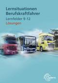 Lösungen zu 22420 Lernsituationen Berufskraftfahre