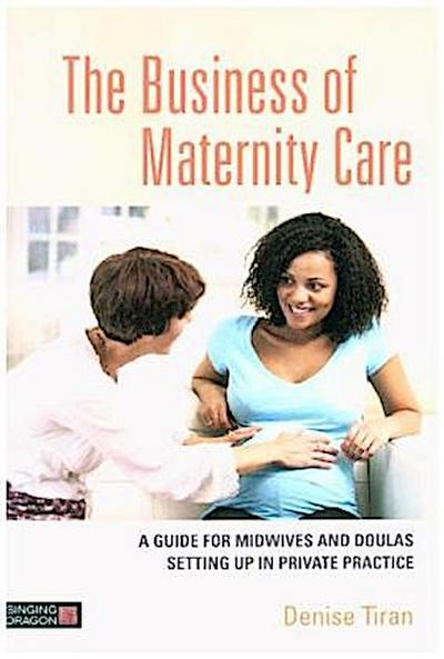 The Business of Maternity Care