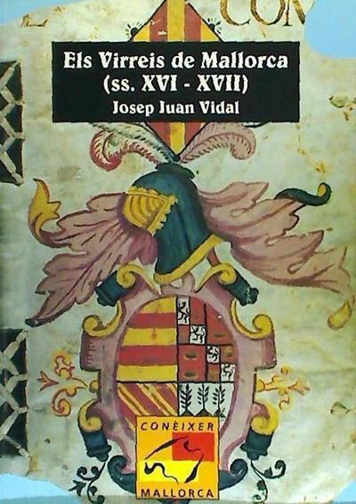 Juan Vidal, J: Els Virreis de Mallorca (ss. XVI i XVII)