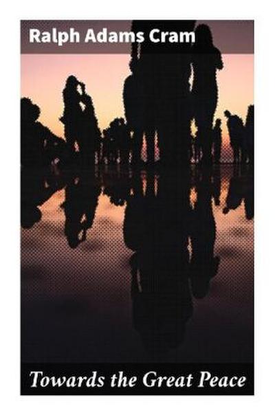 Towards the Great Peace