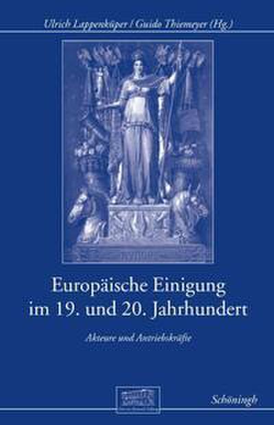 Europäische Einigung im 19. und 20.Jahrhundert