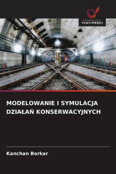 MODELOWANIE I SYMULACJA DZIA¿A¿ KONSERWACYJNYCH