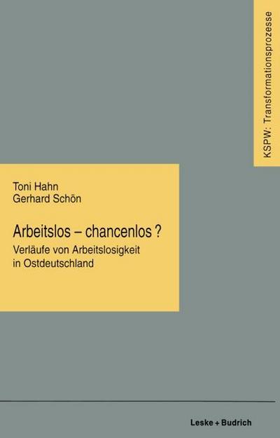 Arbeitslos chancenlos?