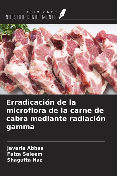 Erradicación de la microflora de la carne de cabra mediante radiación gamma