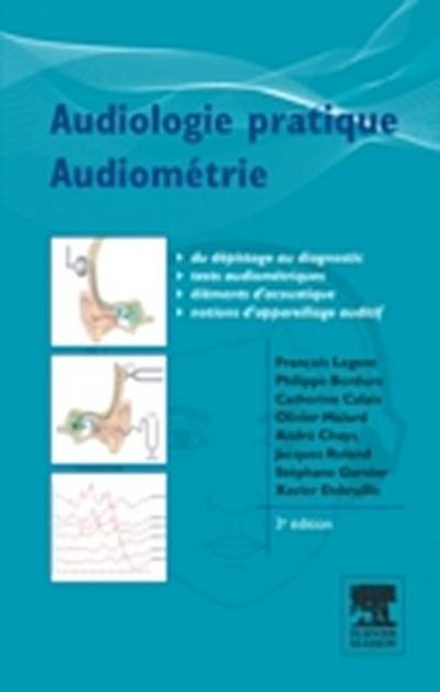 Audiologie pratique - Audiometrie