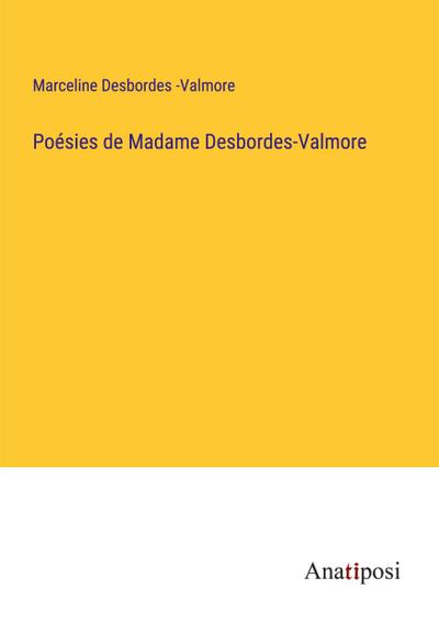 Poésies de Madame Desbordes-Valmore