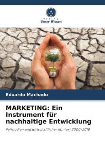 MARKETING: Ein Instrument für nachhaltige Entwicklung