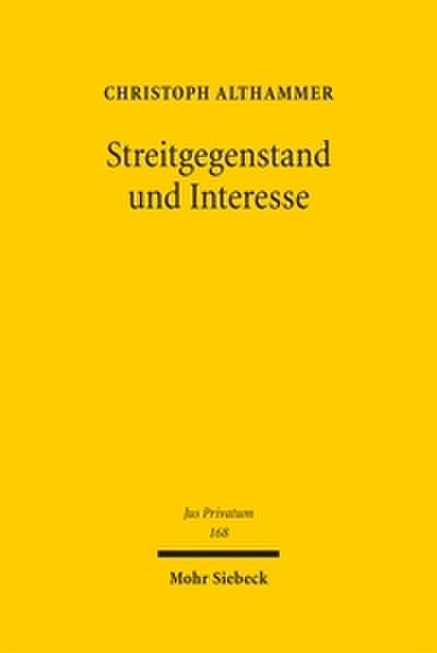 Streitgegenstand und Interesse