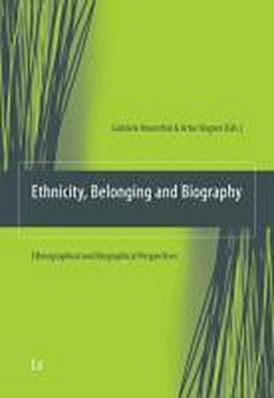 Ethnicity, Belonging and Biography