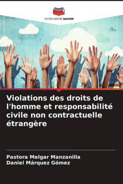 Violations des droits de l’homme et responsabilité civile non contractuelle étrangère