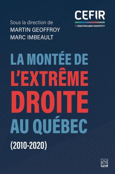 La montée de l’extrême droite au Québec (2010-2020)