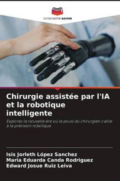 Chirurgie assistée par l’IA et la robotique intelligente