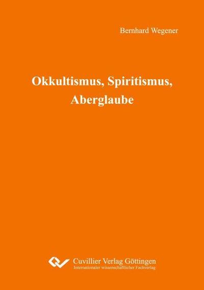 Okkultismus, Spiritismus, Aberglaube