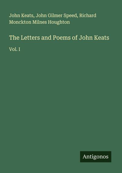 The Letters and Poems of John Keats