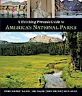 A Thinking Person’s Guide To America’s National Parks