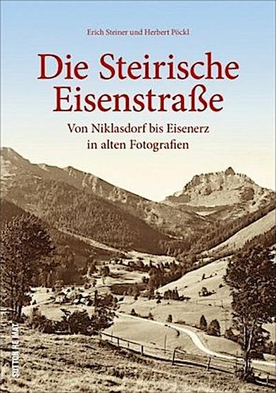 Die Steirische Eisenstraße