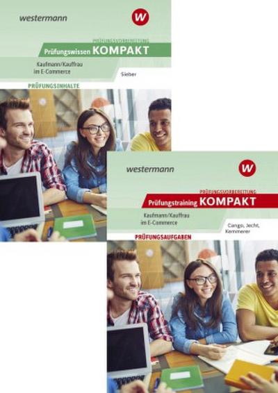 Prüfungsvorbereitung Prüfungswissen und Prüfungstraining KOMPAKT - Kaufmann/Kauffrau im E-Commerce